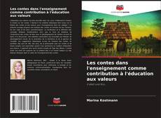 Borítókép a  Les contes dans l'enseignement comme contribution à l'éducation aux valeurs - hoz