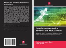 Portada del libro de Estranho mas verdadeiro: desportos que deve conhecer