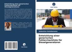 Copertina di Entwicklung einer generischen Fehlercheckliste für Dieselgeneratoren