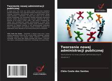 Buchcover von Tworzenie nowej administracji publicznej