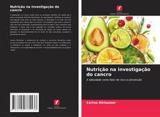 Couverture de Nutrição na investigação do cancro