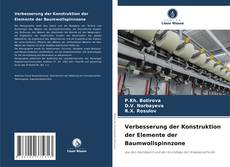 Verbesserung der Konstruktion der Elemente der Baumwollspinnzone kitap kapağı