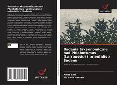 Buchcover von Badania taksonomiczne nad Phlebotomus (Larroussius) orientalis z Sudanu