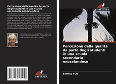 Buchcover von Percezione della qualità da parte degli studenti in una scuola secondaria neozelandese