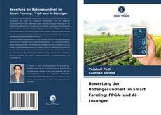 Copertina di Bewertung der Bodengesundheit im Smart Farming: FPGA- und AI-Lösungen