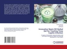 Couverture de Innovative Neem Oil Herbal Gel for Treating Tinea Capitis Infection