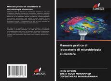 Borítókép a  Manuale pratico di laboratorio di microbiologia alimentare - hoz