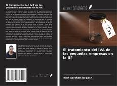 Capa do livro de El tratamiento del IVA de las pequeñas empresas en la UE 