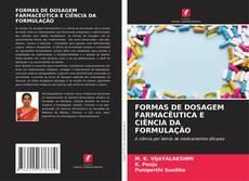 Couverture de FORMAS DE DOSAGEM FARMACÊUTICA E CIÊNCIA DA FORMULAÇÃO