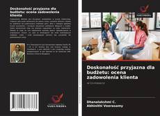 Portada del libro de Doskonałość przyjazna dla budżetu: ocena zadowolenia klienta