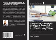Couverture de Sistemas de Información Sanitaria y Seguridad Social Unir tecnología y necesidades del paciente