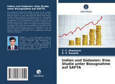 Indien und Südasien: Eine Studie unter Bezugnahme auf SAFTA kitap kapağı