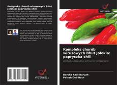 Copertina di Kompleks chorób wirusowych Bhut Jolokia: papryczka chili
