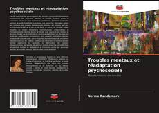 Portada del libro de Troubles mentaux et réadaptation psychosociale