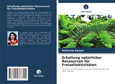 Erhaltung natürlicher Ressourcen für Freizeitaktivitäten的封面