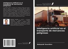 Capa do livro de Inteligencia artificial en el transporte de mercancías peligrosas 