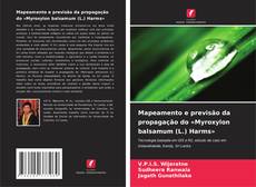 Couverture de Mapeamento e previsão da propagação do «Myroxylon balsamum (L.) Harms»