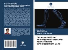 Copertina di Der erforderliche Reibungskoeffizient bei normalem und pathologischem Gang