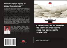 Capa do livro de Connaissances en matière de santé reproductive chez les adolescents scolarisés 