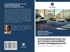 Portada del libro de Leistungsbewertung von mit Zement behandelter Zuckerrohrbagasseasche