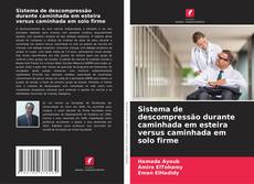 Couverture de Sistema de descompressão durante caminhada em esteira versus caminhada em solo firme