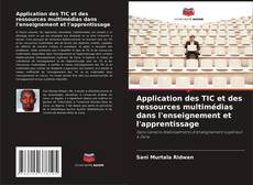 Copertina di Application des TIC et des ressources multimédias dans l'enseignement et l'apprentissage