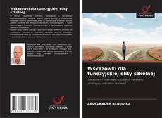 Couverture de Wskazówki dla tunezyjskiej elity szkolnej