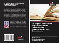 La Nigella sativa Linn. migliora l'epatite indotta da D-galattosamina/LPS kitap kapağı