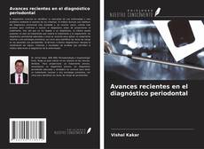 Portada del libro de Avances recientes en el diagnóstico periodontal