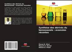 Synthèse des dérivés du benzoxazole : avancées récentes的封面