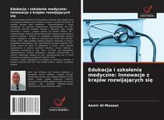 Couverture de Edukacja i szkolenia medyczne: Innowacje z krajów rozwijających się
