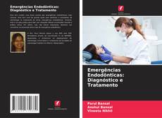 Borítókép a  Emergências Endodônticas: Diagnóstico e Tratamento - hoz