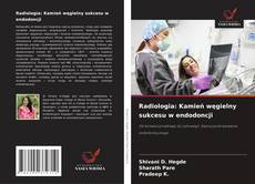 Portada del libro de Radiologia: Kamień węgielny sukcesu w endodoncji