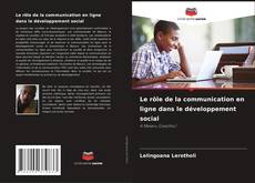 Couverture de Le rôle de la communication en ligne dans le développement social