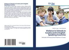 Bookcover of Violence in Schools in Croatia and in English-Speaking Countries