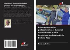 Couverture de Integrazione socio-professionale dei diplomati dell'istruzione e della formazione professionale in Burkina Faso
