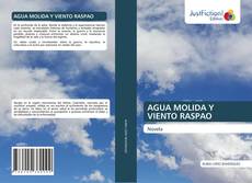 Buchcover von AGUA MOLIDA Y VIENTO RASPAO