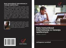 Обложка Rola komunikacji internetowej w rozwoju społecznym
