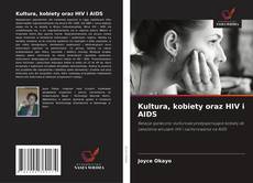 Kultura, kobiety oraz HIV i AIDS的封面