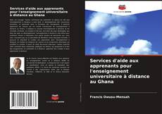Capa do livro de Services d'aide aux apprenants pour l'enseignement universitaire à distance au Ghana 