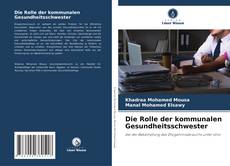 Couverture de Die Rolle der kommunalen Gesundheitsschwester