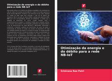 Couverture de Otimização da energia e do débito para a rede NB-IoT