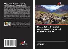 Обложка Stato della diversità animale nell'Himachal Pradesh (India)