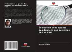 Évaluation de la qualité des données des systèmes ERP et CRM的封面