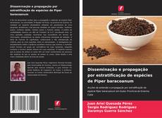 Обложка Disseminação e propagação por estratificação de espécies de Piper baracoanum