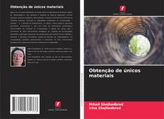 Bookcover of Obtenção de únicos materiais