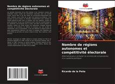 Nombre de régions autonomes et compétitivité électorale kitap kapağı