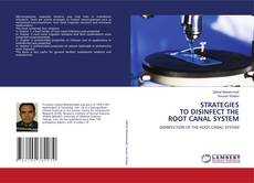 Borítókép a  STRATEGIES TO DISINFECT THE ROOT CANAL SYSTEM - hoz