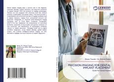 Portada del libro de PRECISION IMAGING FOR DENTAL IMPLANT PLACEMENT