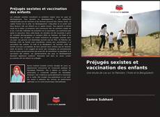 Couverture de Préjugés sexistes et vaccination des enfants